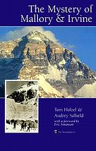 First on Everest : the mystery of Mallory and Irvine
