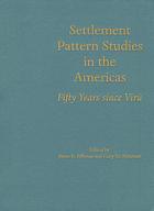 Settlement pattern studies in the Americas : fifty years since Virú