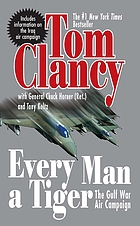 Every man a tiger : the gulf war air campaign