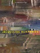 Jacqueline Humphries : Malerei = paintings