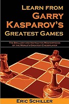 Learn from Garry Kasparov's greatest games