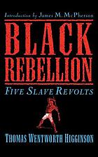 Black rebellion; a selection from Travellers and outlaws