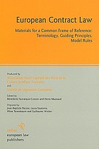 European contract law : materials for a common frame of reference : terminology, guiding principles, model rules