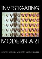 Investigating modern art