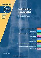 Fast facts : ankylosing spondylitis