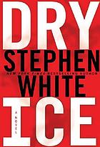 Dry ice : a novel