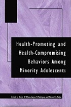 Health-promoting and health-compromising behaviors among minority adolescents