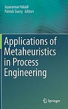 Applications of metaheuristics in process engineering