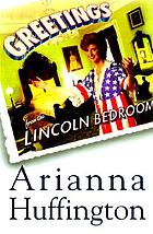 Greetings from the Lincoln bedroom
