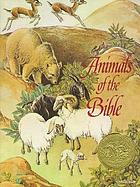 Animals of the Bible : a picture book