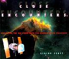 Close encounters : exploring the universe with the Hubble Space Telescope