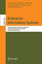 Enterprise information systems : 16th international conference, ICEIS 2014, Lisbon, Portugal, April 27-30, 2014, revised selected papers