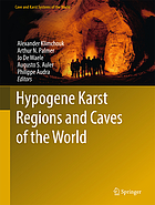 Hypogene karst regions and caves of the world