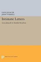 Intimate letters : Leoš Janáček to Kamila Stösslová