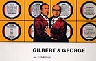 Gilbert & George : an exhibition