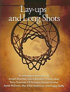 Lay-ups and long shots : an anthology of short stories