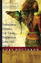 Someone comes to town, someone leaves town