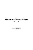 The letters of Horace Walpole, fourth earl of Orford