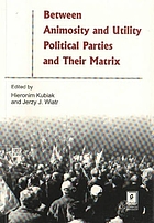 Between animosity and utility : political parties and their matrix