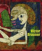 Victor Brauner : surrealist hieroglyphs