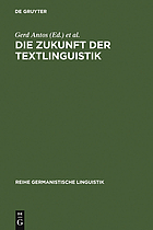 Die Zukunft der Textlinguistik : Traditionen, Transformationen, Trends