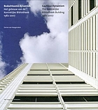 Bedachtzame dynamiek : het gebouw van de Koninklijke Bibliotheek 1982-2007 = Cautious dynamism : the Koninklijke Bibliotheek building 1982-2007