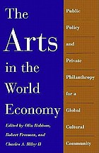 The arts in the world economy : public policy and private philanthropy for a global cultural community