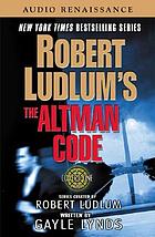 Robert Ludlum's the Altman code a covert-one novel