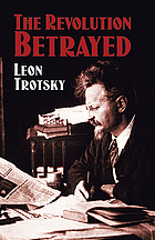 The revolution betrayed : what is the Soviet Union and where is it going