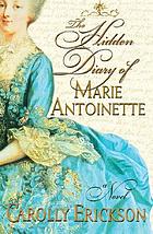 The hidden diary of Marie Antoinette