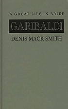 Garibaldi, a great life in brief