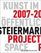 Kunst im öffentlichen Raum Steiermark : Projekte 2007-2008 = Art in public space Styria : projects 2007-2008