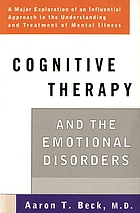 Cognitive therapy and the emotional disorders