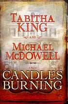 Candles burning : a novel