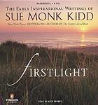 Firstlight the early inspirational writings
