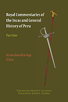 Royal commentaries of the Incas, and general history of Peru