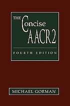 The concise AACR2 : being a rewritten and simplified version of Anglo-American cataloguing rules, second edition