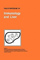 Immunology and liver : proceedings of the 70th Falk Symposium held in Basel, Switzerland, October 18-20, 1992