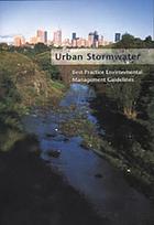 Urban stormwater : best practice environmental management guidelines