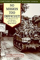 No mission too difficult! : old buddies of the 1st Division tell all about World War II