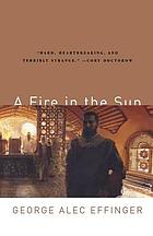 A fire in the sun