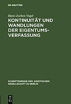 Kontinuität und Wandlungen der Eigentumsverfassung Vortr. geh. vor d. Berliner Jurist. Ges. am 20. Nov. 1975