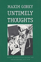 Untimely thoughts; essays on revolution, culture, and the Bolsheviks, 1917-1918