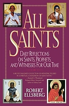 All saints : daily reflections on saints, prophets, and witnesses for our time