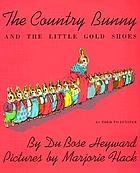 The country bunny and the little gold shoes
