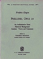 Preludes, opus 28 : an authoritative score, historical background, analysis, views and comments