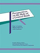 Perspectives on the role of a central bank : proceedings of a conference held in Beijing, China, January 5-7, 1990