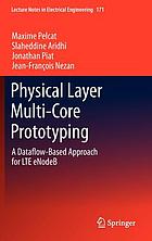 Physical layer multi-core prototyping : a dataflow-based approach for LTE eNodeB