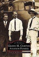 Glenn H. Curtiss, aviation pioneer