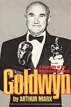 Goldwyn : a biography of the man behind the myth